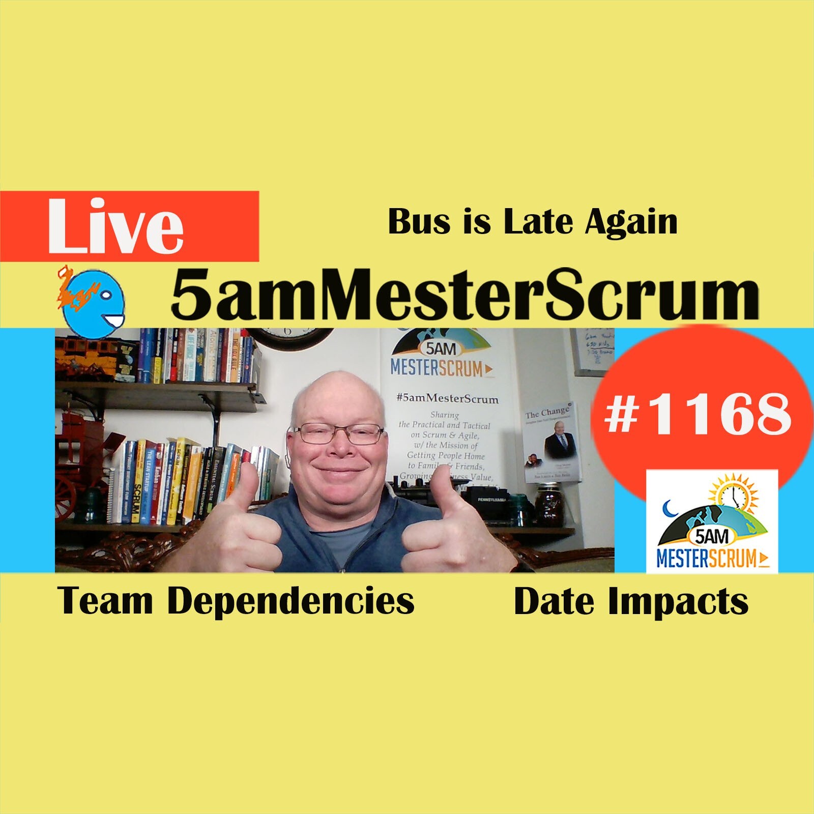 School Bus Late Lightning Talk 1168 #5amMesterScrum LIVE #scrum #agile