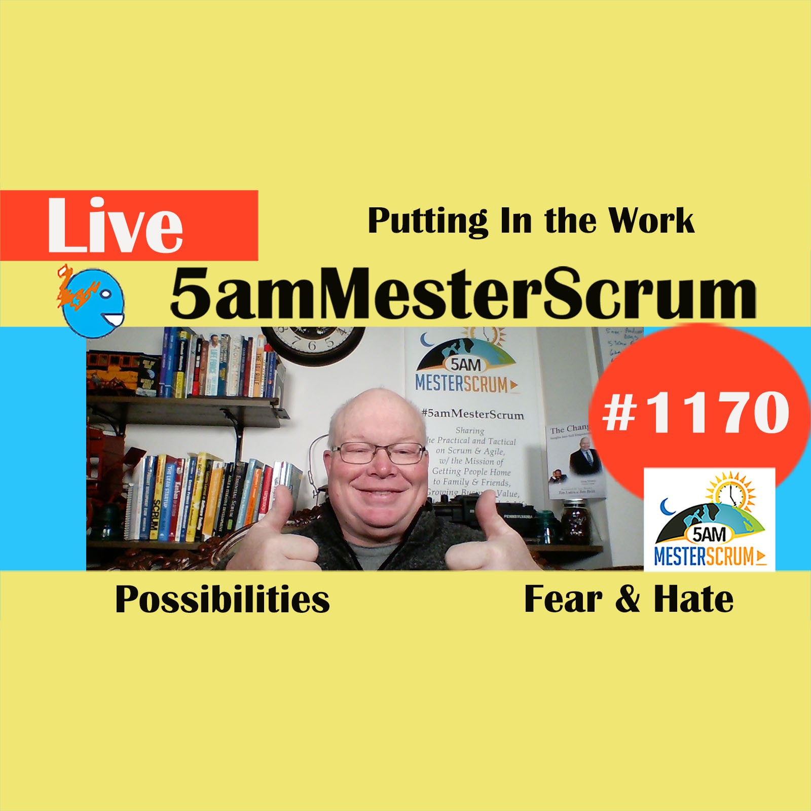 Putting in the Work Lightning Talk 1170 #5amMesterScrum LIVE #scrum #agile