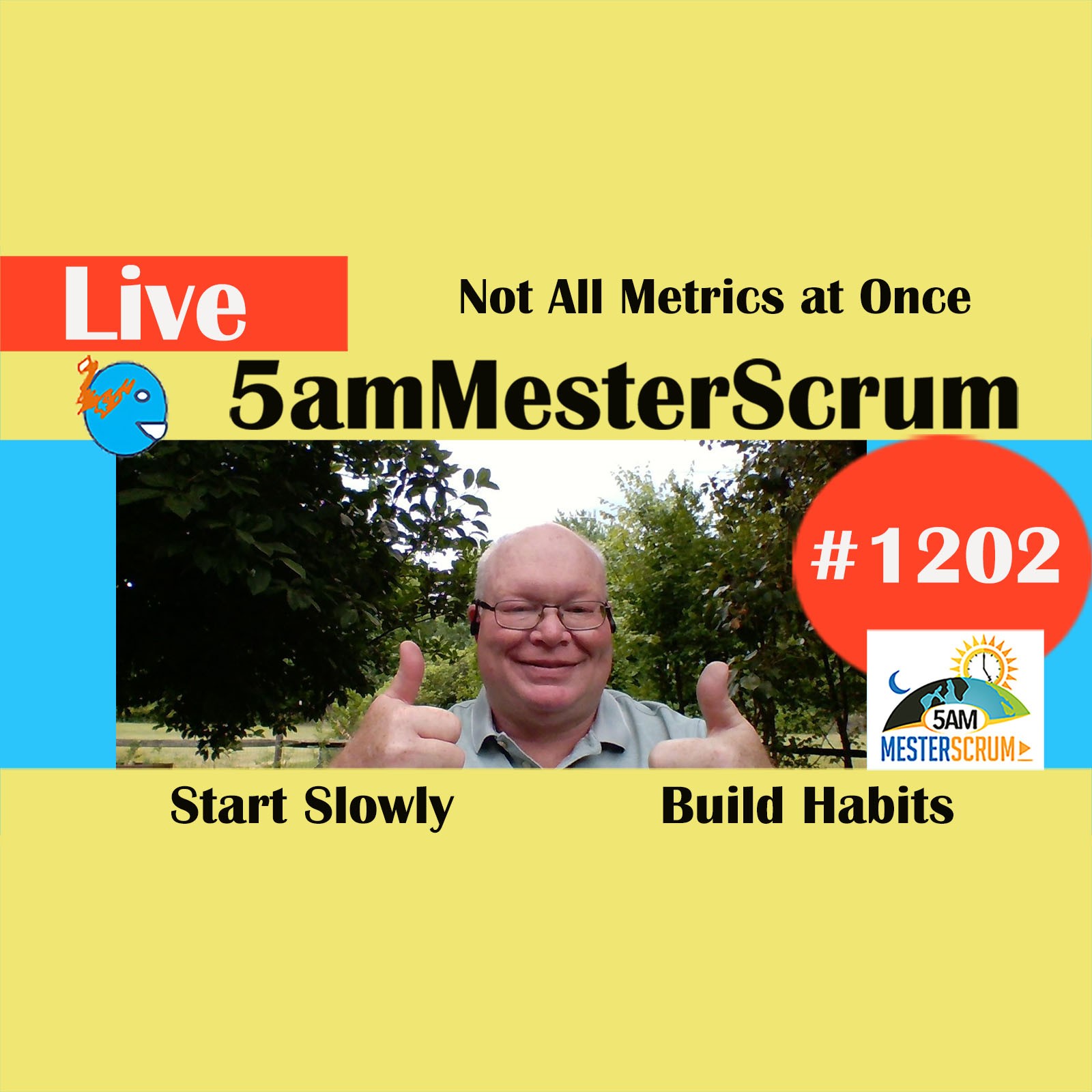 Not All Metrics at Once Lightning Talk 1202 #5amMesterScrum LIVE #scrum