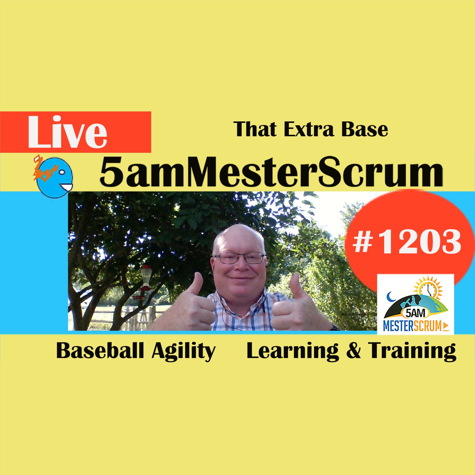 That Extra Base Agility Lightning Talk 1203 #5amMesterScrum LIVE #scrum