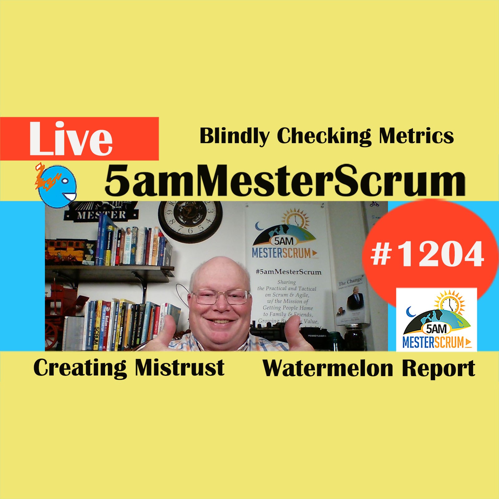 Blindly Checking Metrics Lightning Talk 1204 #5amMesterScrum LIVE #scrum