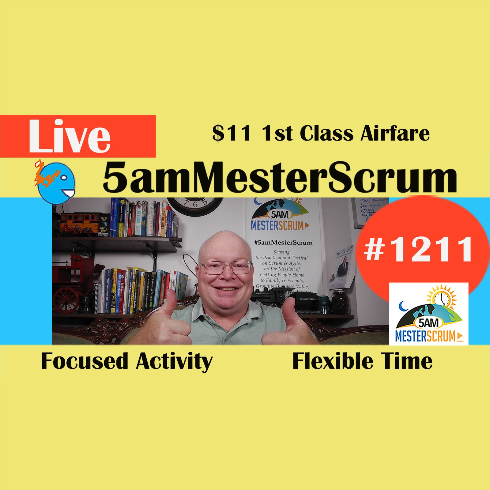 Focus Getting $11 Airfare Lightning Talk 1211 #5amMesterScrum LIVE #scrum