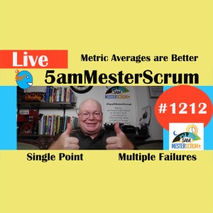 Metric Averages Better Lightning Talk 1212 #5amMesterScrum LIVE #scrum