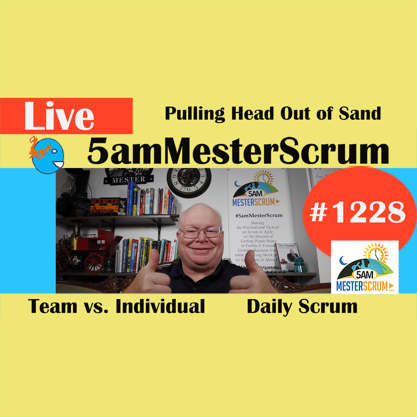 Head in the Sand Lightning Talk 1228 #5amMesterScrum LIVE #scrum #agile