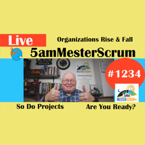 Orgs Rise and Fall Lightning Talk 1234 #5amMesterScrum LIVE #scrum #agile