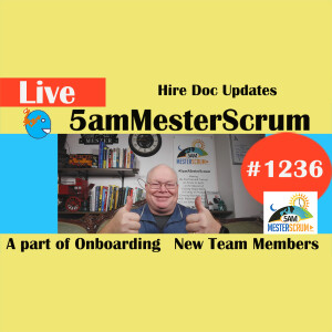 New Hire Onboard Lightning Talk 1236 #5amMesterScrum LIVE #scrum #agile