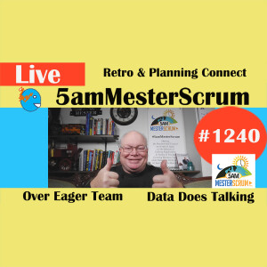 Retro Meets Planning Lightning Talk 1240 #5amMesterScrum LIVE #agile