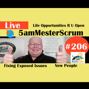 Show #206 Agile Exposes We Fix 5amMesterScrum LIVE with Scrum Master & Agile Coach Greg Meste