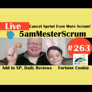 Show #263 Cancel Sprint More Scrum 5amMesterScrum LIVE with Scrum Master & Agile Coach Greg Mester