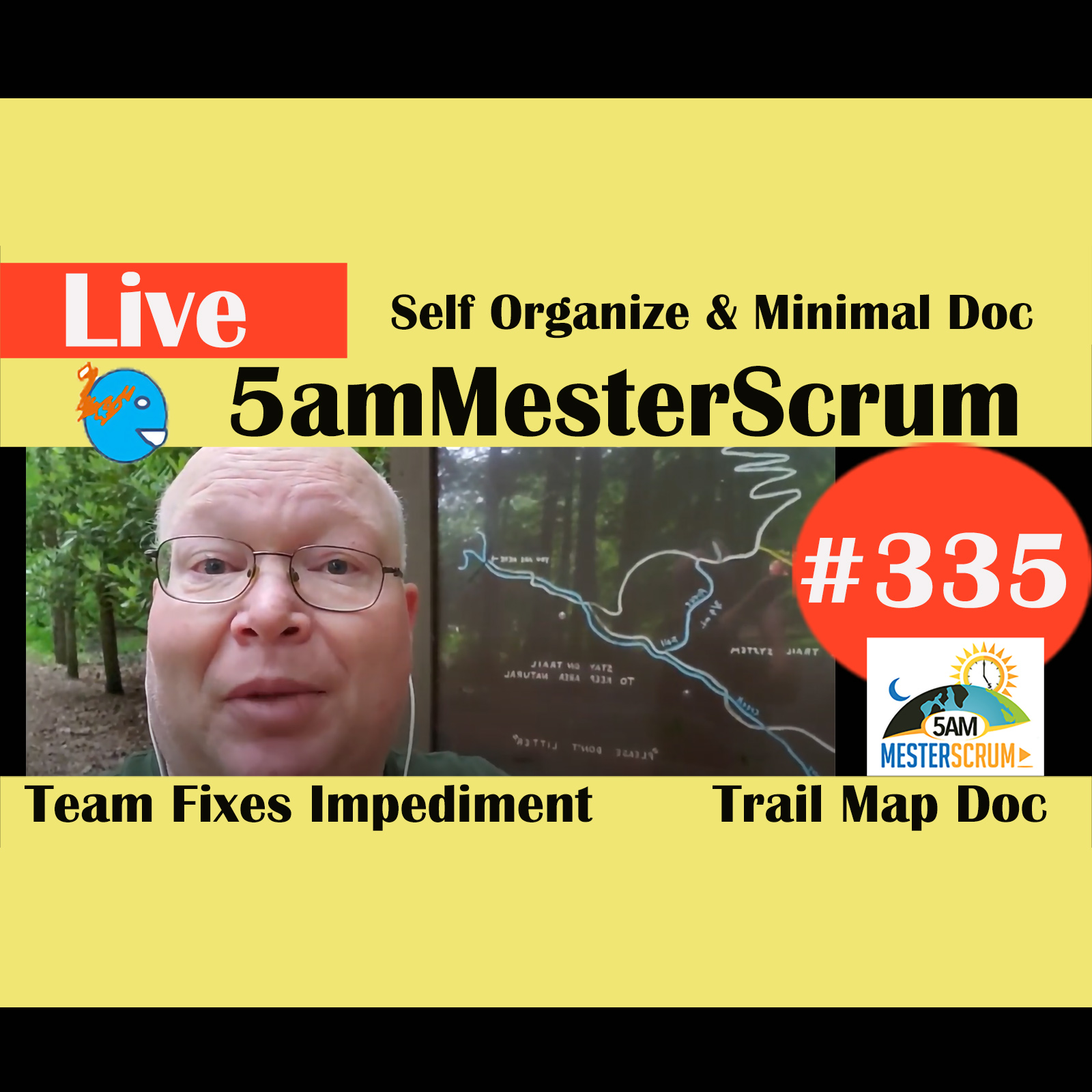 Show #335 Self Org y Little Doc 5amMesterScrum Rec Live w/ Scrum Master & Agile Coach Greg Mester