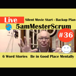 Show #36 5amMesterScrum LIVE with Scrum Master & Agile Coach Greg Mester