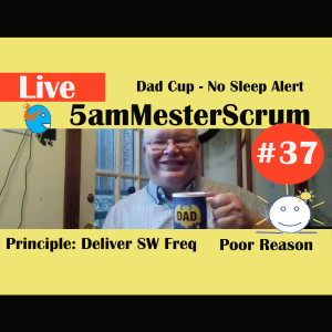 Show #37 5amMesterScrum LIVE with Scrum Master & Agile Coach Greg Mester