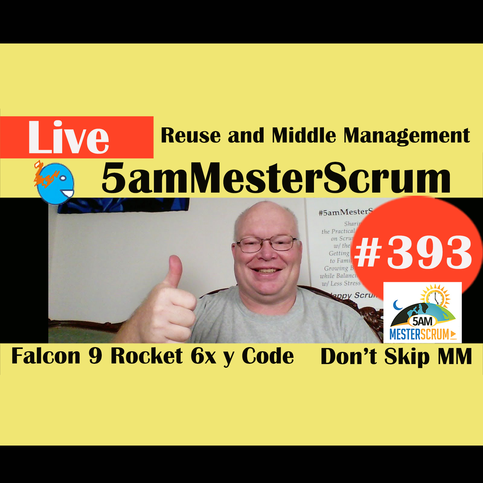 Show #393 Reuse and Middle Management w/ Scrum Master & Agile Coach Greg Mester