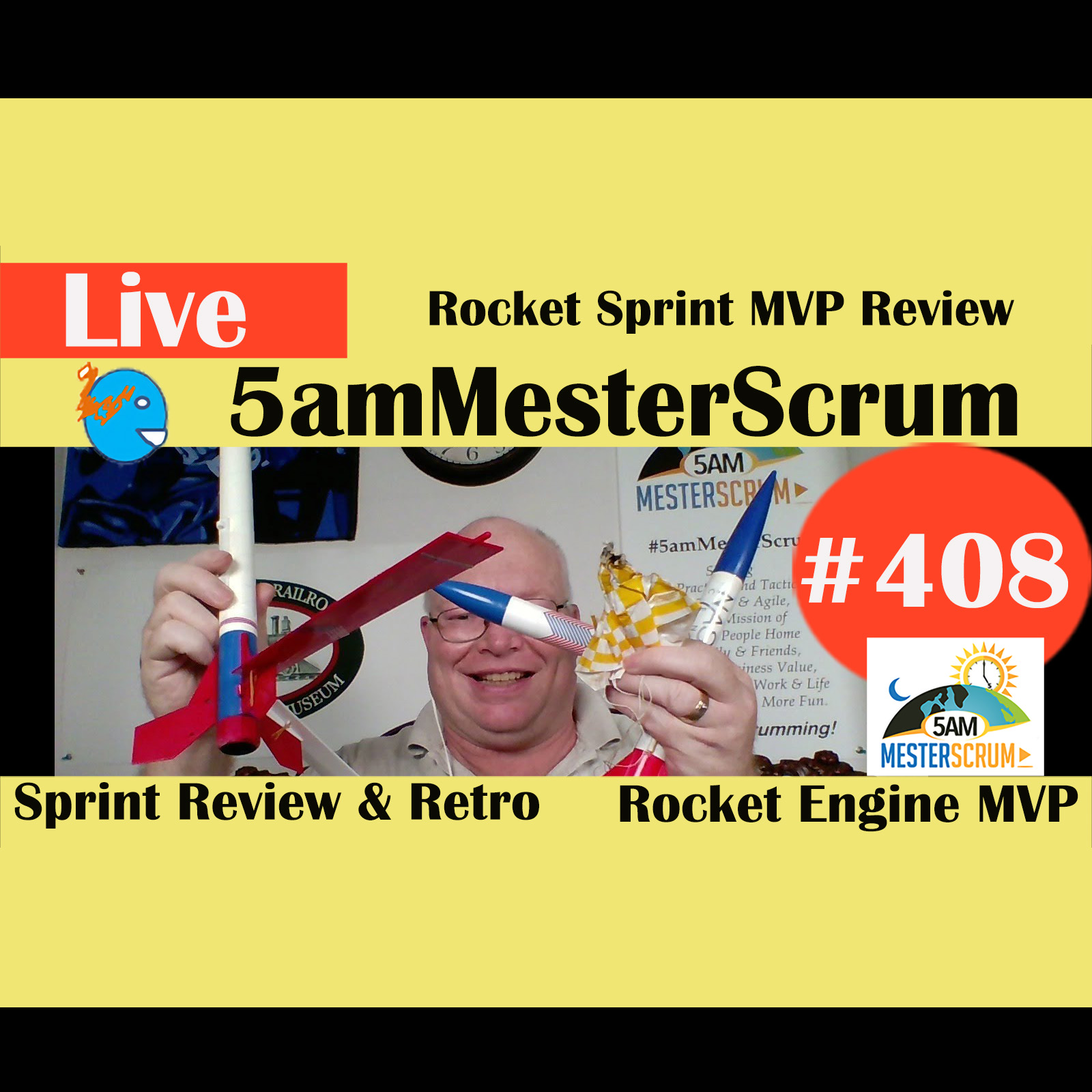 Show #408 Rocket Sprint MVP Review w/Scrum Master y Agile Coach Greg Mester