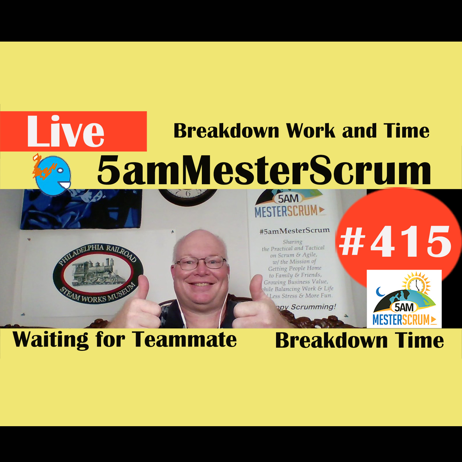 Show #415 Breakdown Work and Time w/Scrum Master y Agile Coach Greg Mester