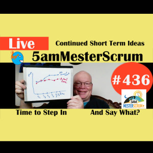 Show #436 Continued Short Term Ideas w/Scrum Master y Agile Coach Greg Mester