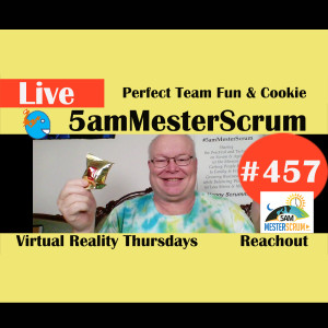 Show #457 Perfect Team Fun y Cookies w/Scrum Master y Agile Coach Greg Mester