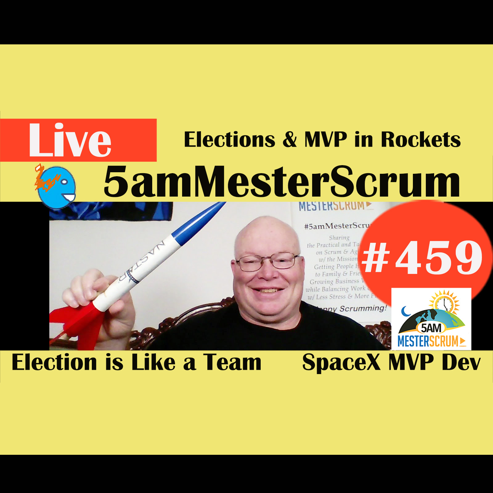 Show #459 MVP in Rockets w/Scrum Master y Agile Coach Greg Mester