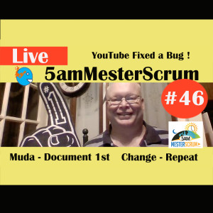 Show #46 5amMesterScrum LIVE with Scrum Master & Agile Coach Greg Mester