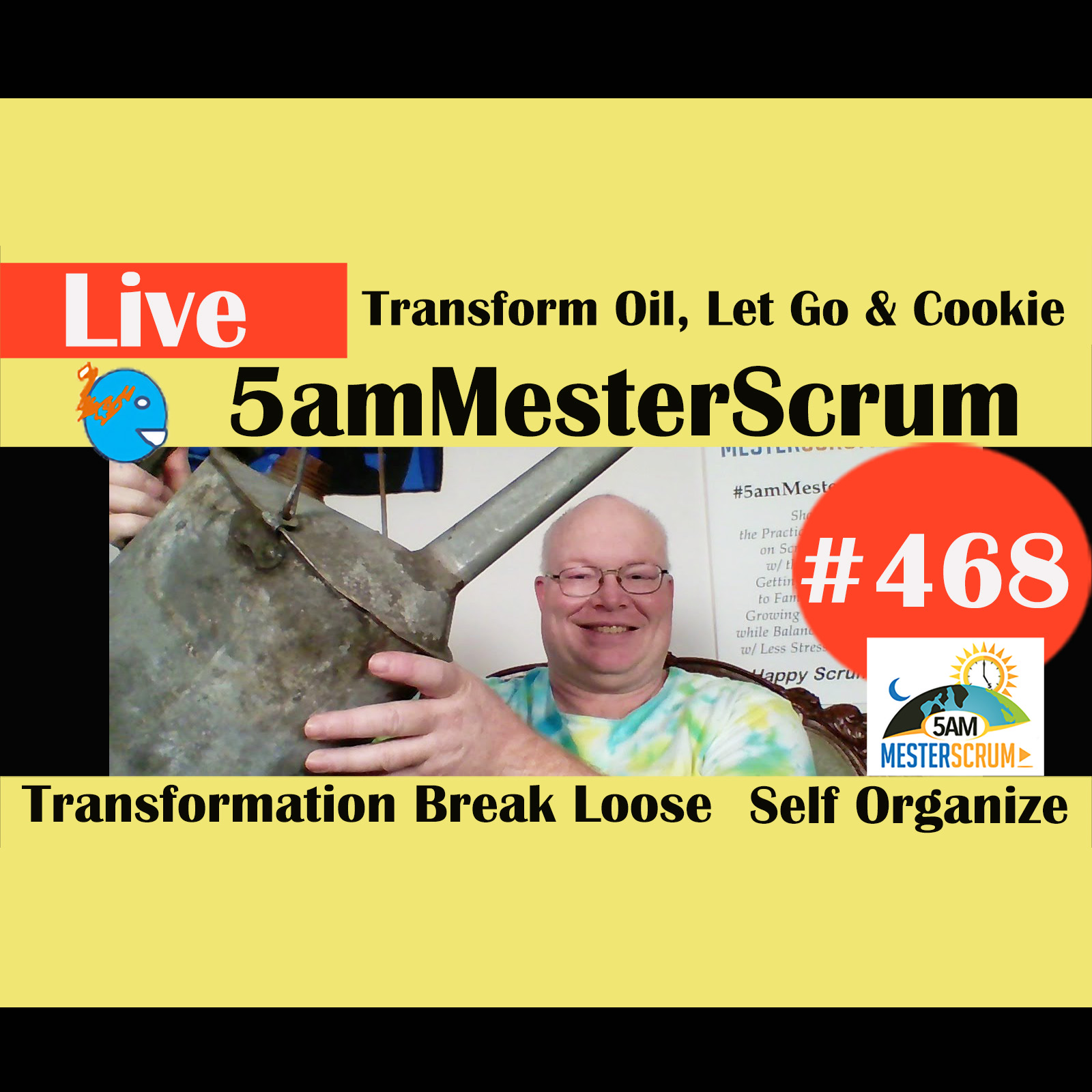 Show #468 Transformation needs Oil w/Scrum Master y Agile Coach Greg Mester