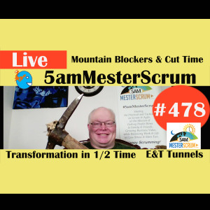 Show #478 Mountain Blockers y Cut Time w/Scrum Master y Agile Coach Greg Mester