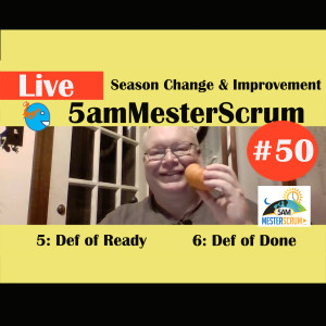 Show #50 5amMesterScrum LIVE with Scrum Master & Agile Coach Greg Mester