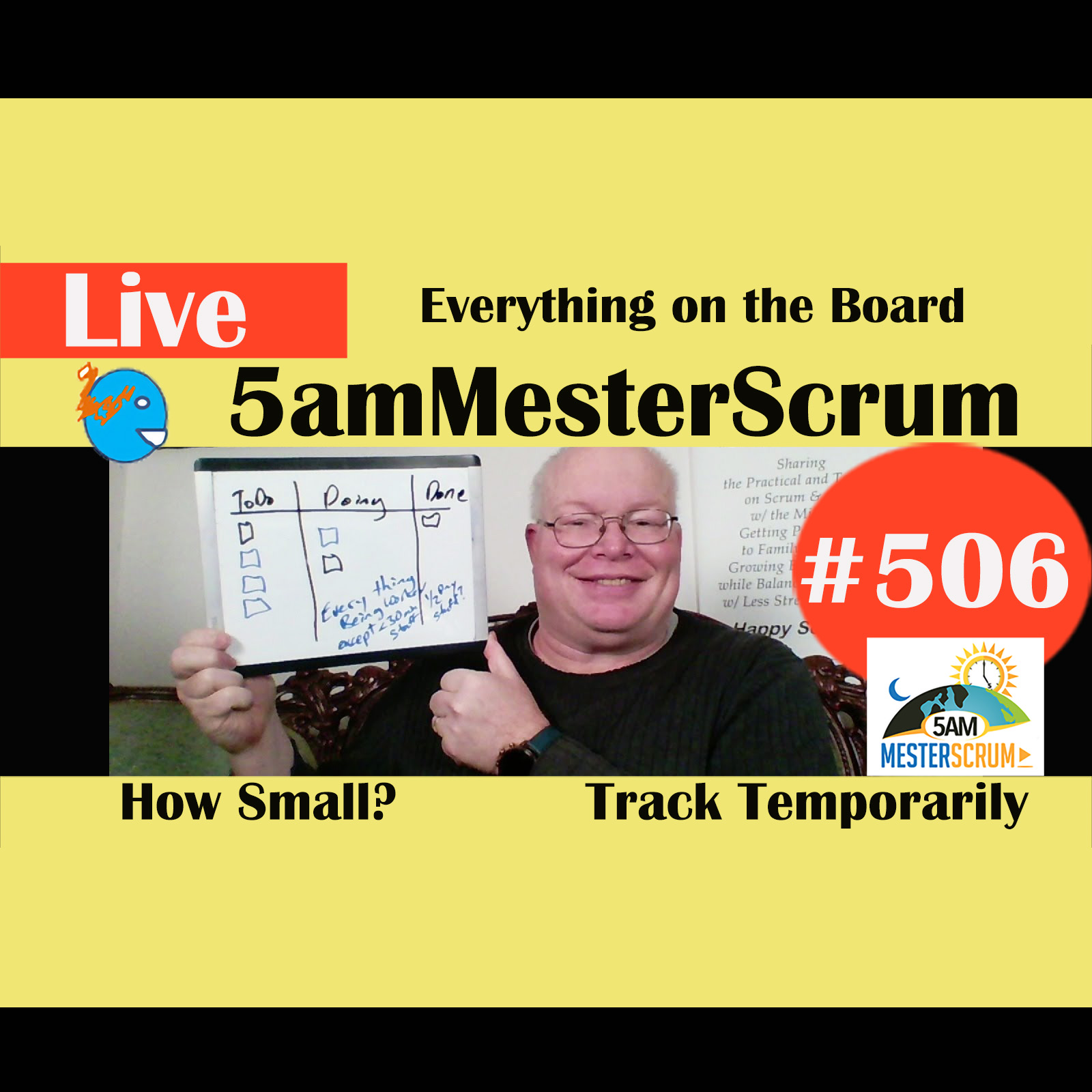 Show #506 Everything on the Board w/ Scrum Master y Agile Coach Greg Mester