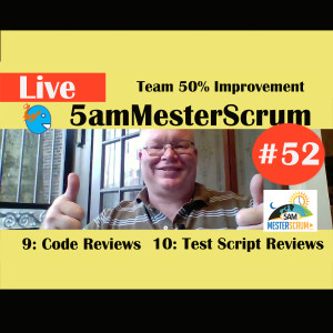 Show #52 5amMesterScrum LIVE with Scrum Master & Agile Coach Greg Mester