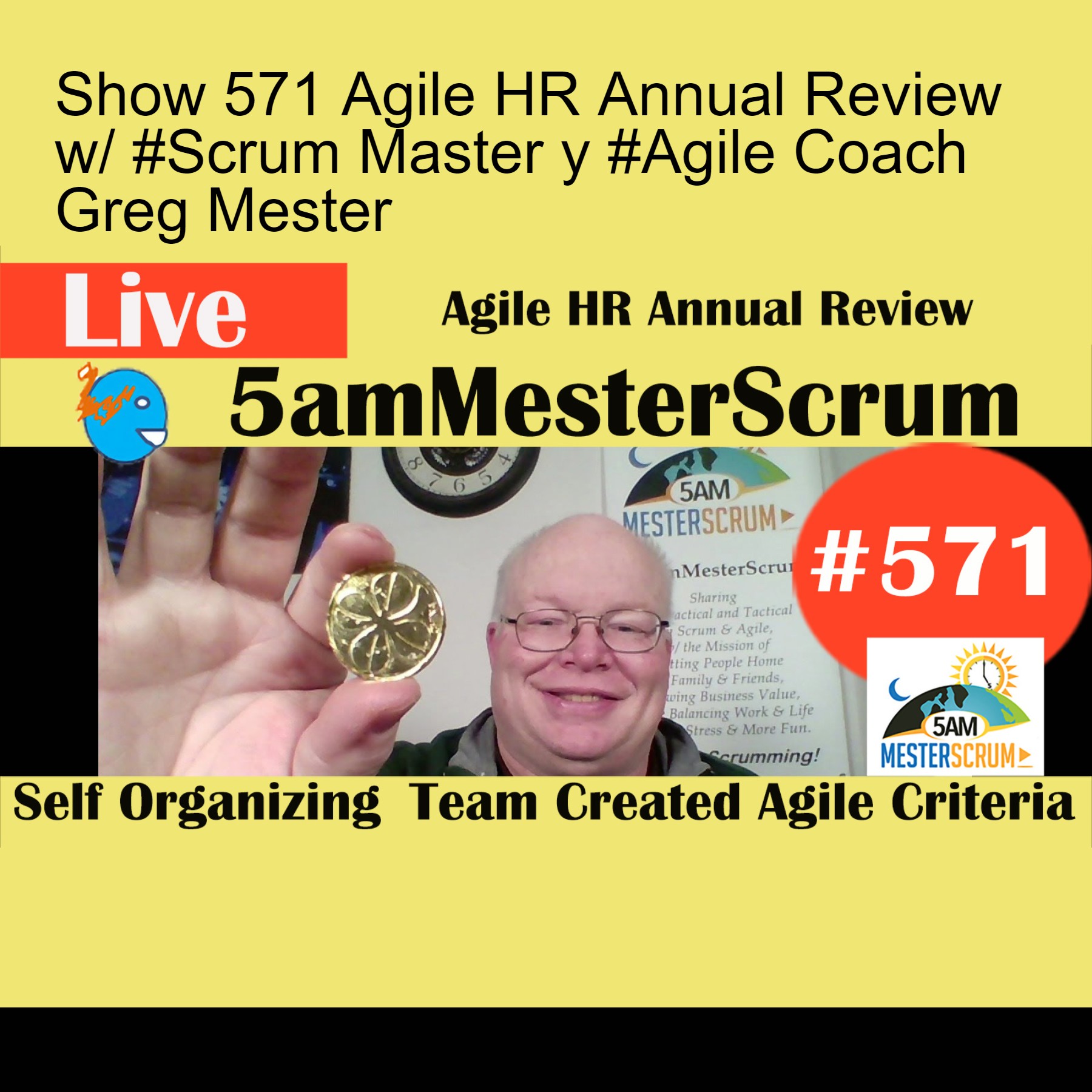 Show 571 Agile HR Annual Review w/ #Scrum Master y #Agile Coach Greg Mester