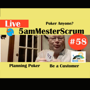 Show #58 5amMesterScrum LIVE with Scrum Master & Agile Coach Greg Mester