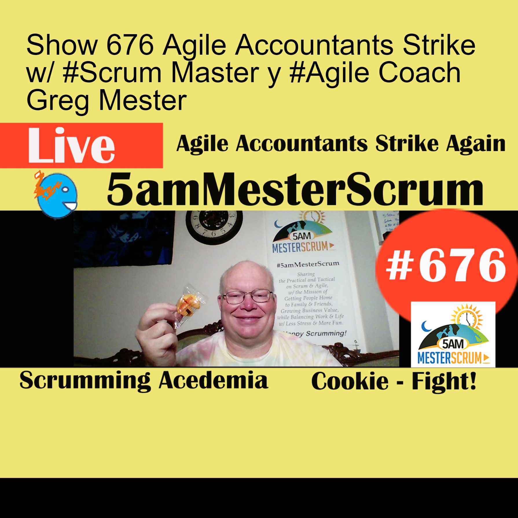 Show 676 Agile Accountants Strike w/ #Scrum Master y #Agile Coach Greg Mester