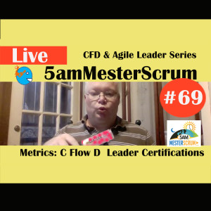 Show #69 5amMesterScrum LIVE with Scrum Master & Agile Coach Greg Mester