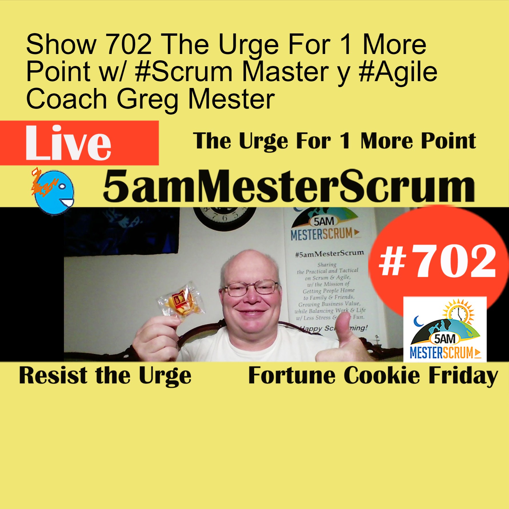 Show 702 The Urge For 1 More Point w/ #Scrum Master y #Agile Coach Greg Mester