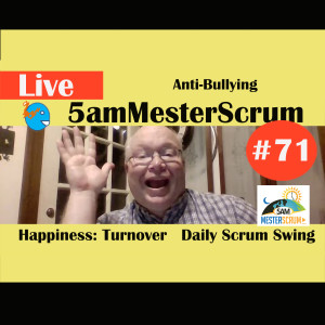 Show #71 5amMesterScrum LIVE with Scrum Master & Agile Coach Greg Mester