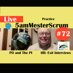 Show #72 5amMesterScrum LIVE with Scrum Master & Agile Coach Greg Mester