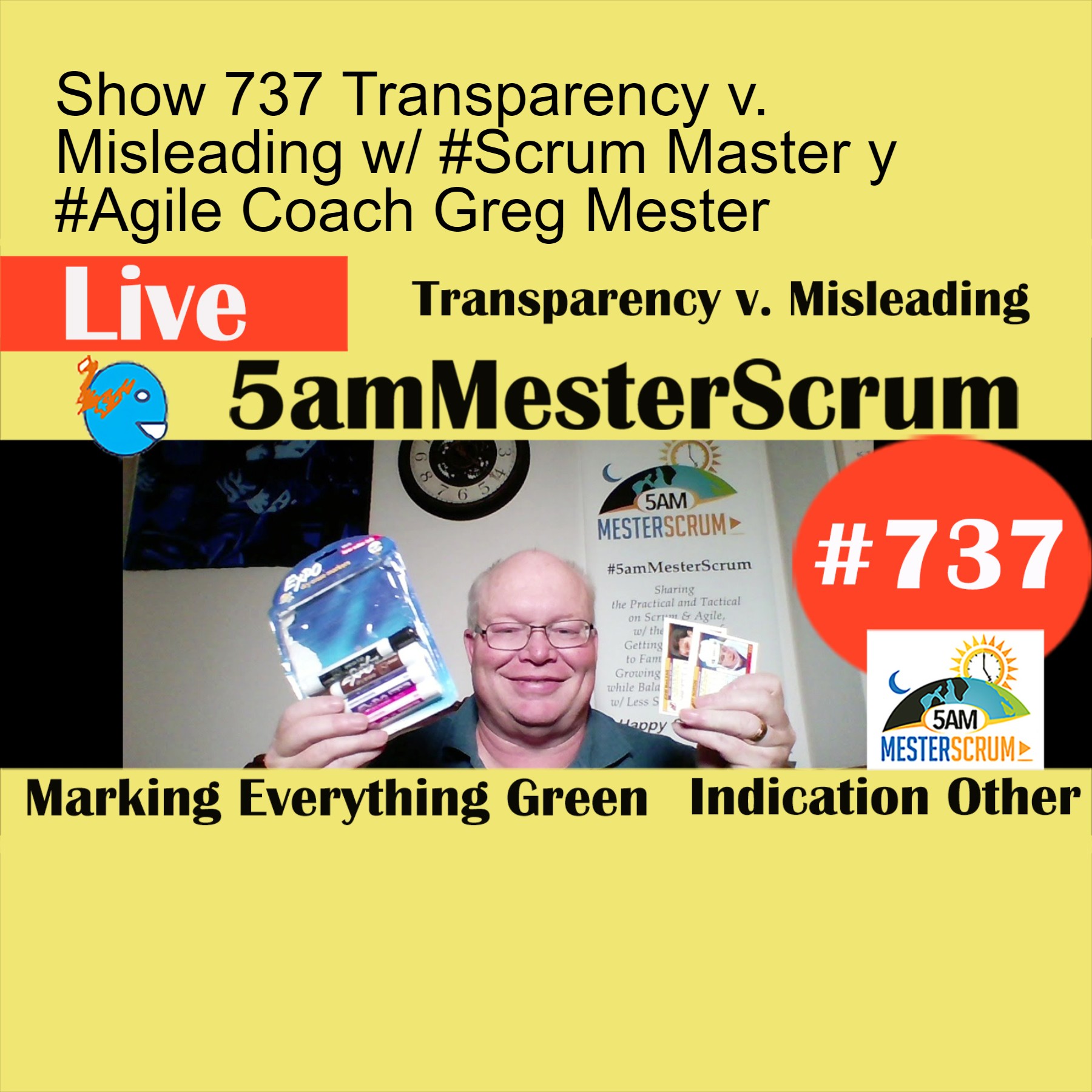 Show 737 Transparency v. Misleading w/ #Scrum Master y #Agile Coach Greg Mester