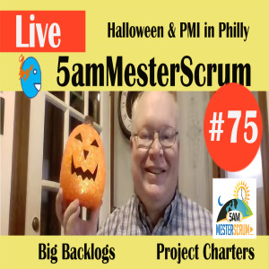 Show #75 5amMesterScrum LIVE with Scrum Master & Agile Coach Greg Mester