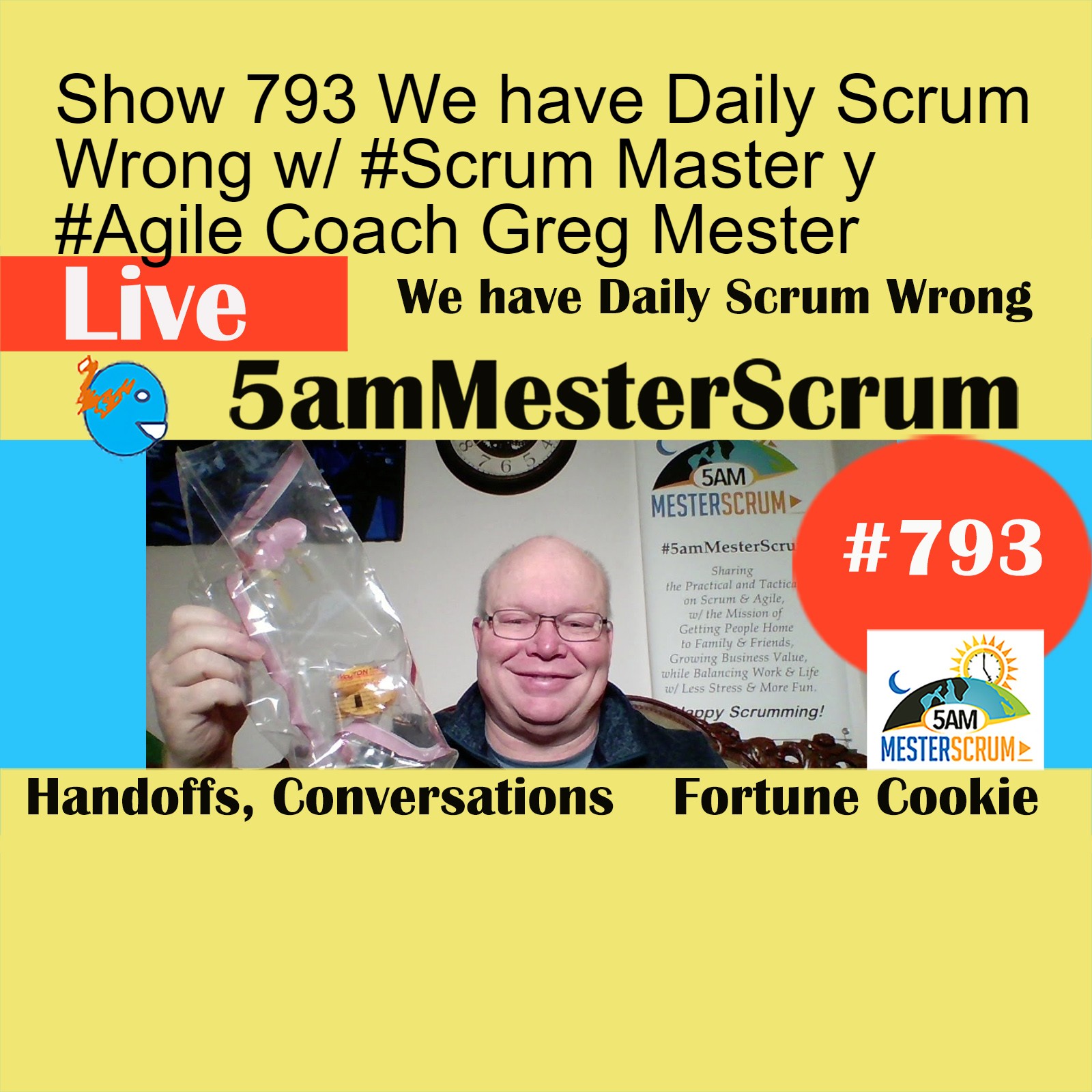 Show 793 We have Daily Scrum Wrong w/ #Scrum Master y #Agile Coach Greg Mester