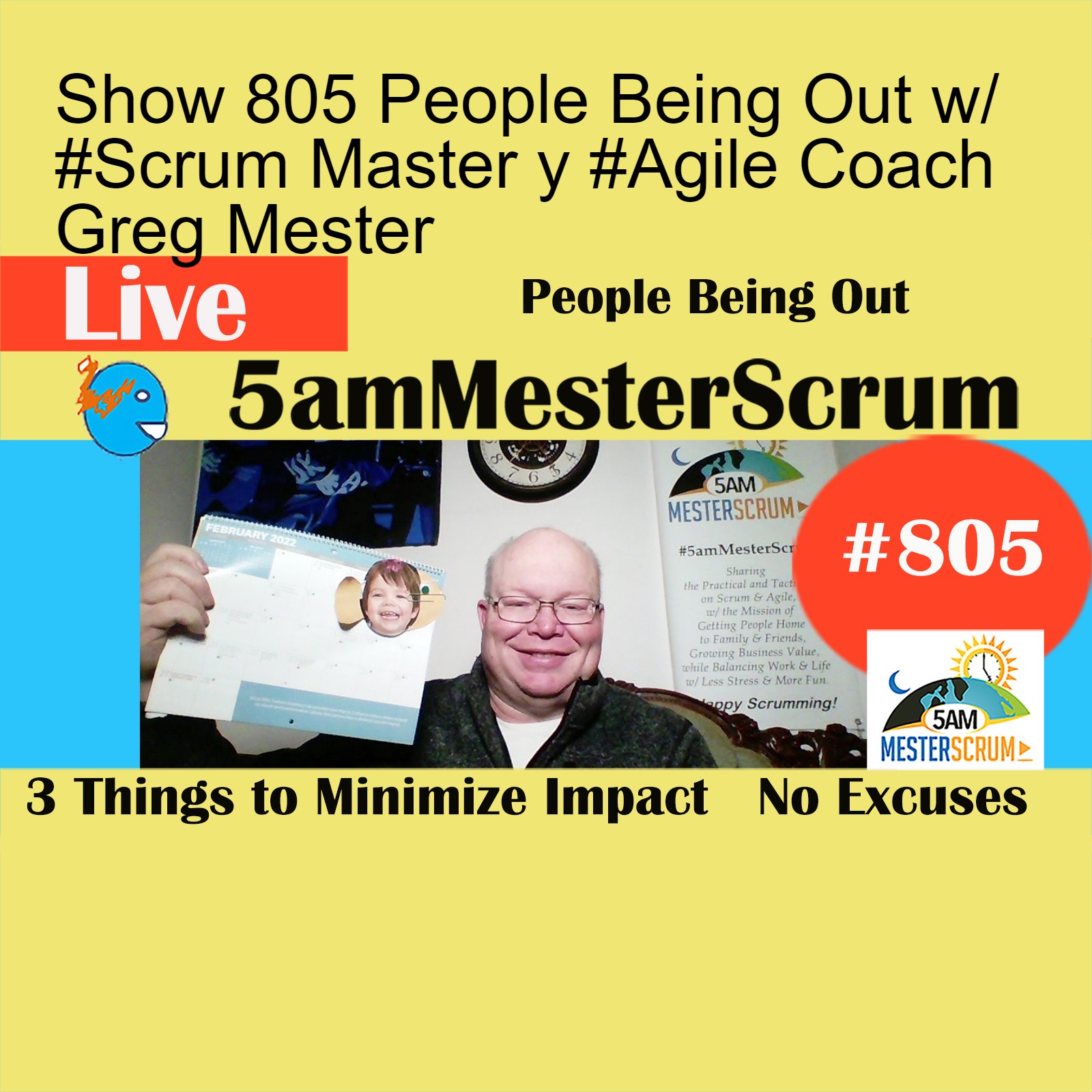 Show 805 People Being Out w/ #Scrum Master y #Agile Coach Greg Mester