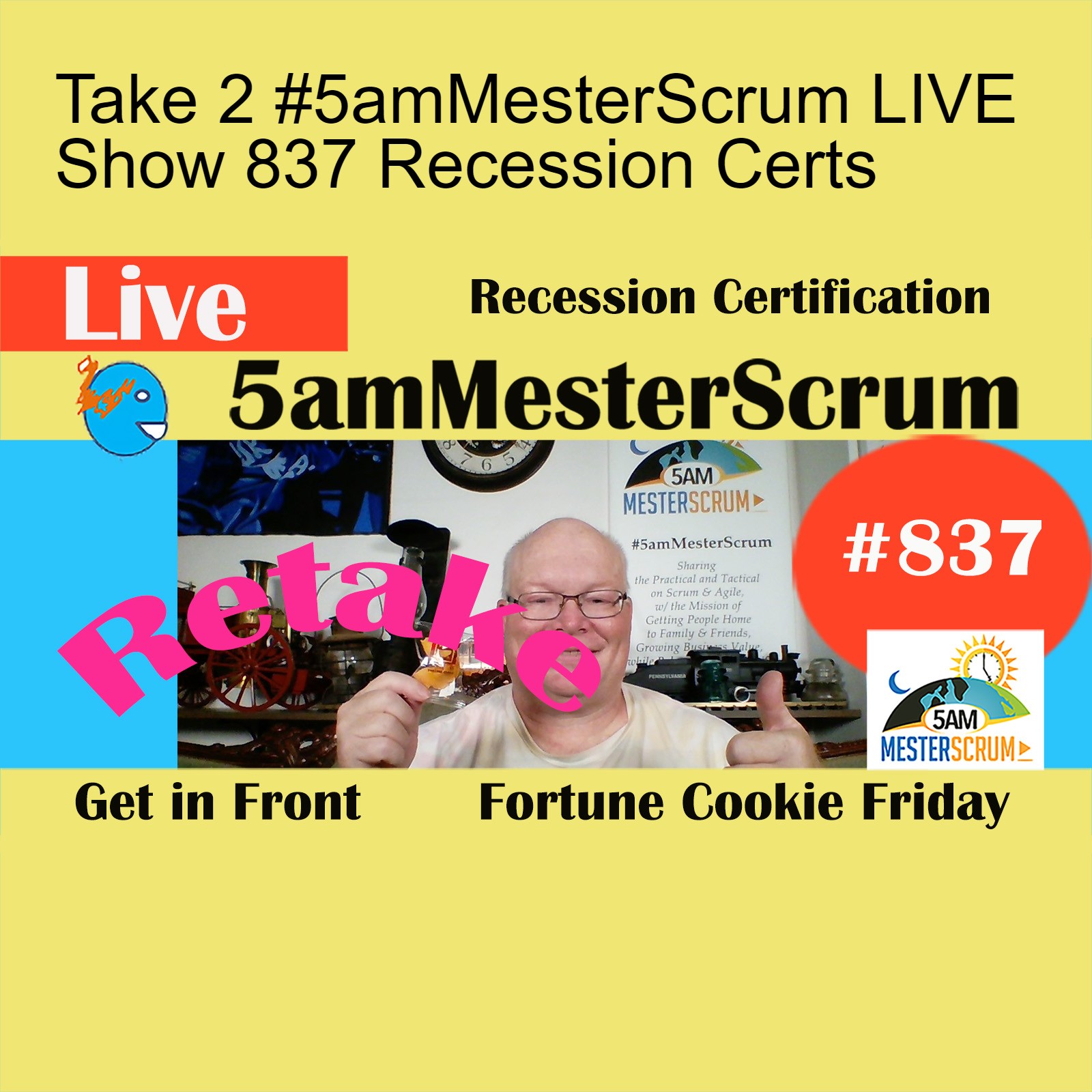 Take 2 #5amMesterScrum LIVE Show 837 Recession Certs