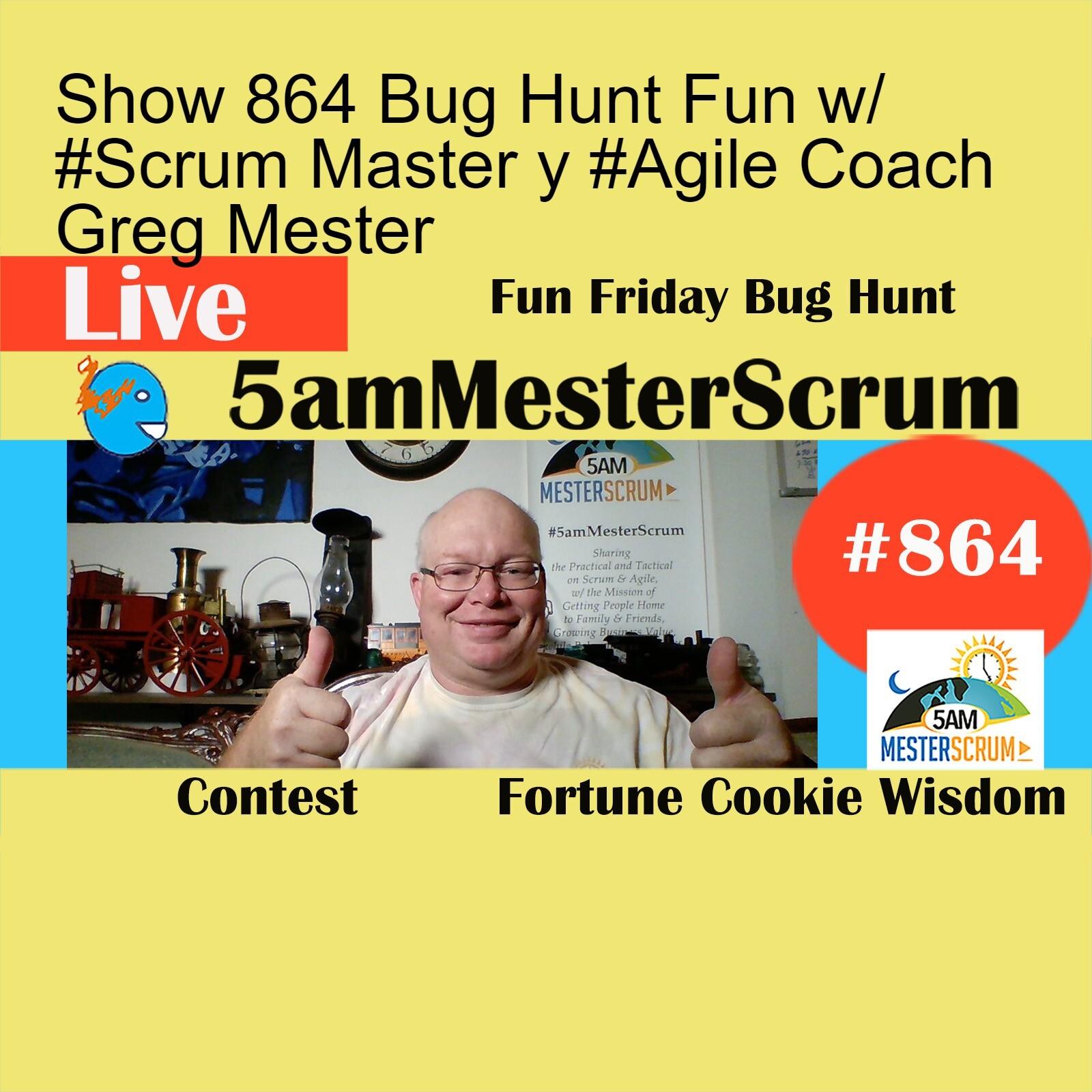 Show 864 Bug Hunt Fun w/ #Scrum Master y #Agile Coach Greg Mester