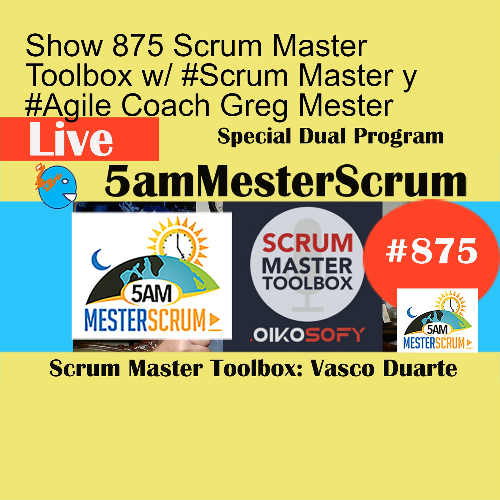 Show 875 Scrum Master Toolbox w/ #Scrum Master y #Agile Coach Greg Mester