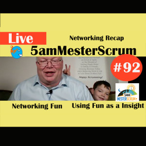 Show #92 5amMesterScrum LIVE with Scrum Master & Agile Coach Greg Mester
