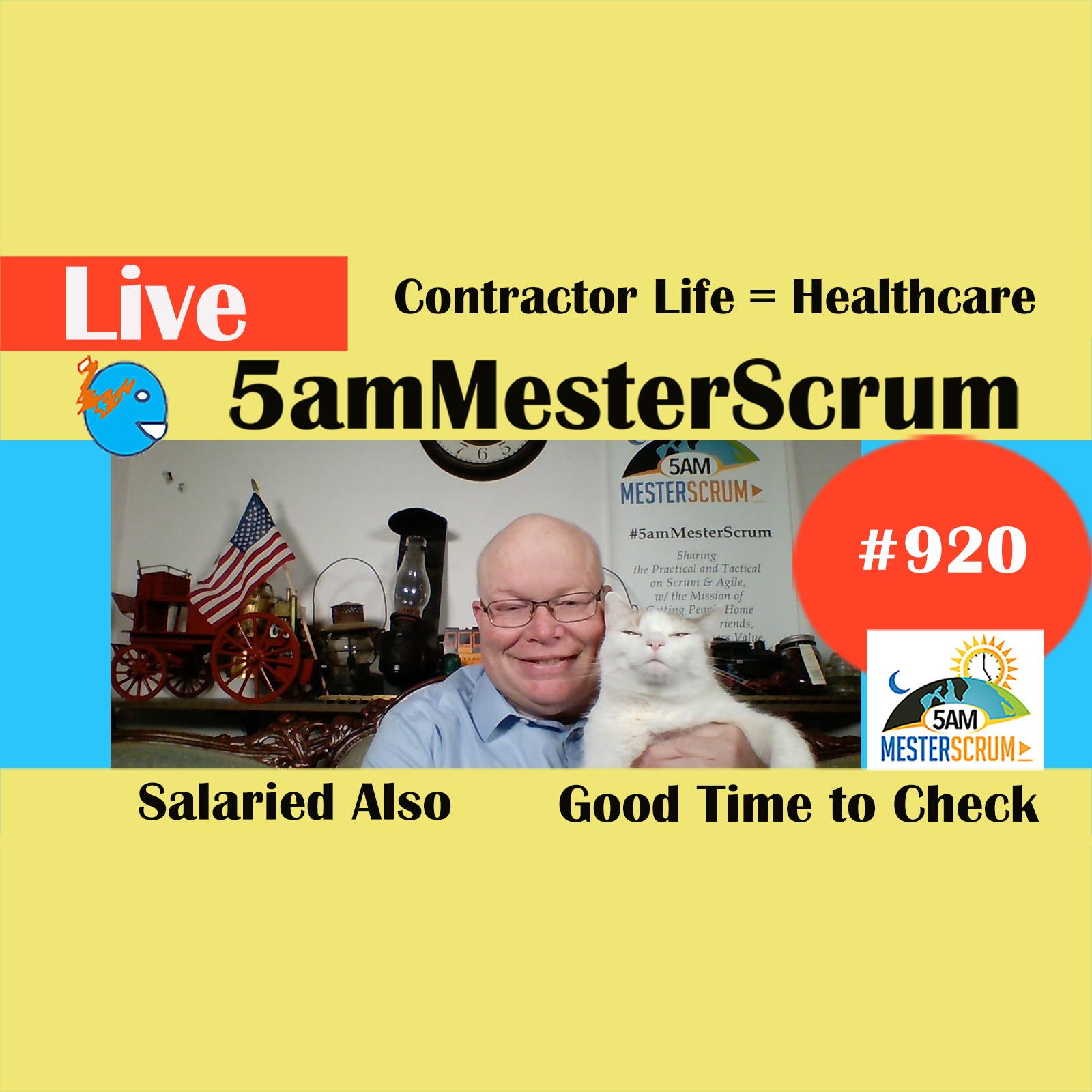 Contractor y Healthcare Show 920 #5amMesterScrum LIVE #scrum #agile