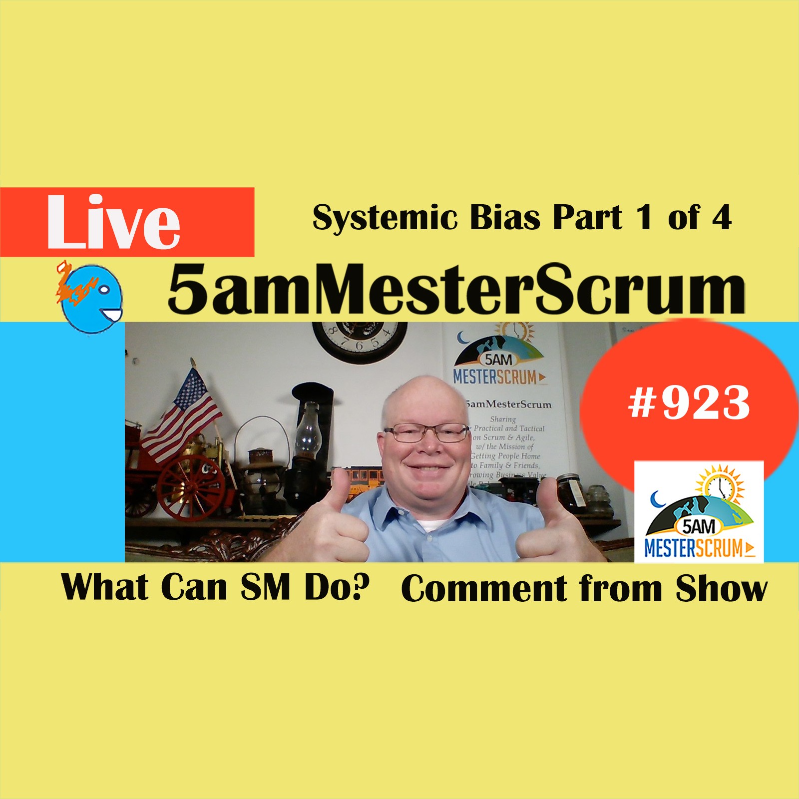 Systemic Bias 1 of 4 Show 923 #5amMesterScrum LIVE #scrum #agile