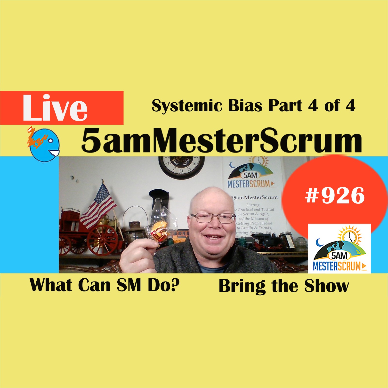 Systemic Bias 4 of 4 Show 926 #5amMesterScrum LIVE #scrum #agile