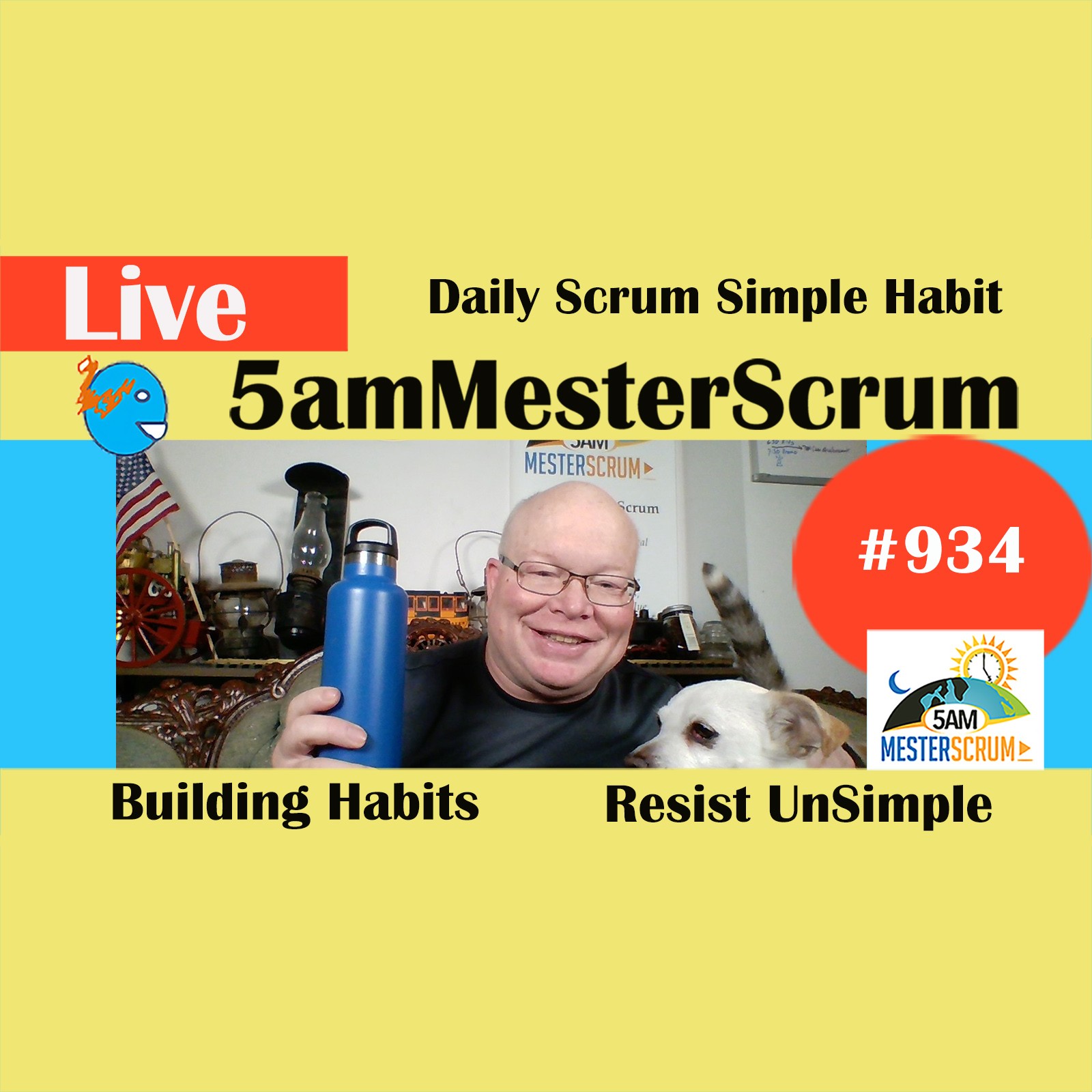 Daily Scrum Simple Habit Show 934 #5amMesterScrum LIVE #scrum #agile