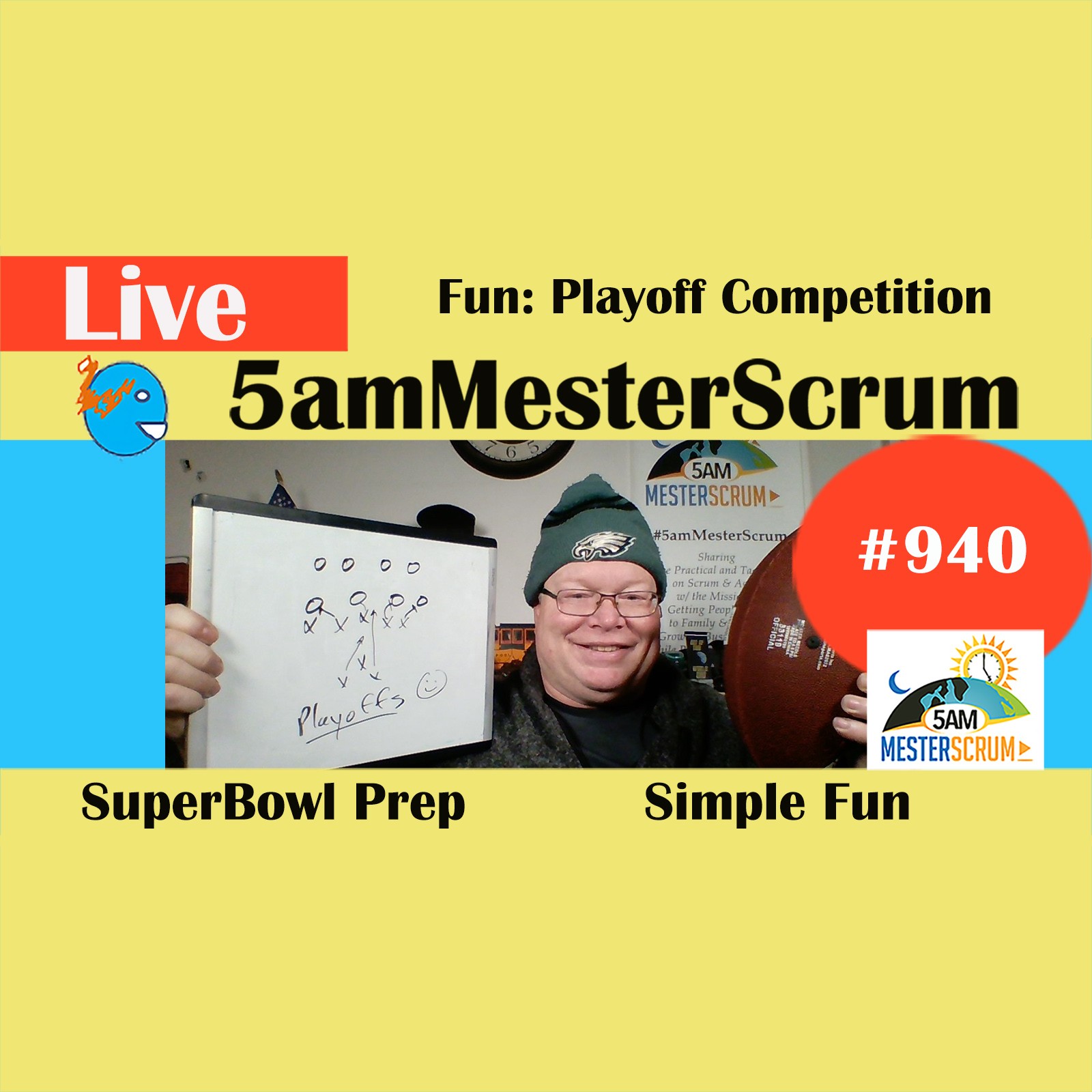 Fun Playoff Challenge Show 940 #5amMesterScrum LIVE #scrum #agile