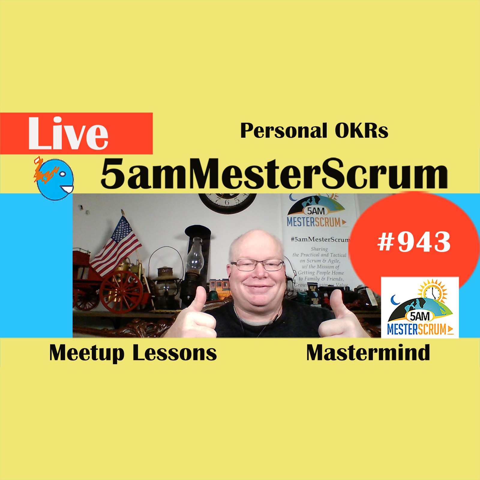 Personal OKRs Show 943 #5amMesterScrum LIVE #scrum #agile