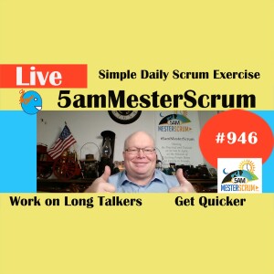 Daily Scrum Exercise for Speed Show 946 #5amMesterScrum LIVE #scrum #agile